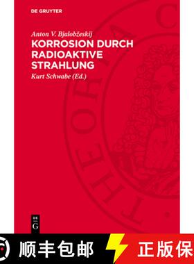 【3-4周达】Korrosion Durch Radioaktive Strahlung [9783112728628]