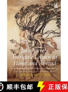 【3-4周达】Jane Eyre's Fairytale Legacy at Home and Abroad : Constructions and Deconstructions of Nat... [9781472468611]
