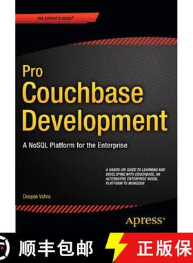【3-4周达】Pro Couchbase Development : A NoSQL Platform for the Enterprise (1st ed.) (1st ed.) [9781484214350]