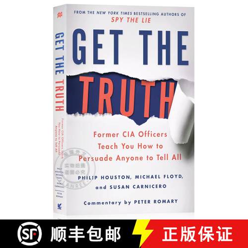 现货 掌控力 Get the Truth: Former CIA Officers Teach You How to Persuade Anyone to Tell All [9781250080592]