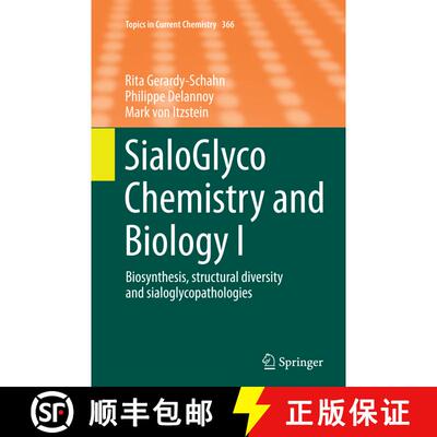 【3-4周达】SialoGlyco Chemistry and Biology I : Biosynthesis, structural diversity and sialoglycopath... [9783662507247]