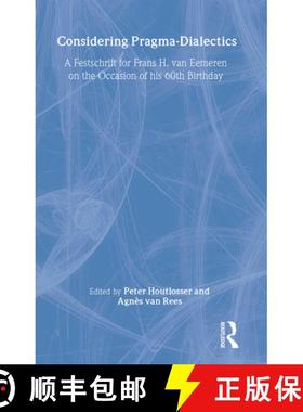 【3-4周达】Considering Pragma-Dialectics: A Festschrift for Frans H. van Eemeren on the Occasion of h... [9780805860269]