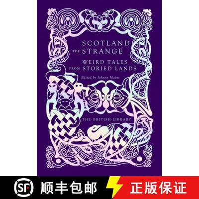 【3-4周达】精装 Scotland the Strange : Weird Tales from Storied Lands [9780712354547]