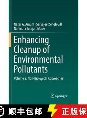 【3-4周达】Enhancing Cleanup of Environmental Pollutants : Volume 2: Non-Biological Approaches [9783319856568]