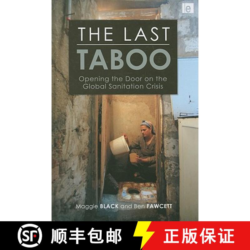 【3-4周达】Last Taboo: Opening the Door on the Global Sanitation Crisis [9781844075430]