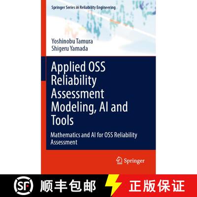 【3-4周达】Applied OSS Reliability Assessment Modeling, AI and Tools: Mathematics and AI for OSS Reli... [9783031648052]