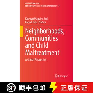 【3-4周达】精装 Neighborhoods, Communities and Child Maltreatment : A Global Perspective [9783030930950]