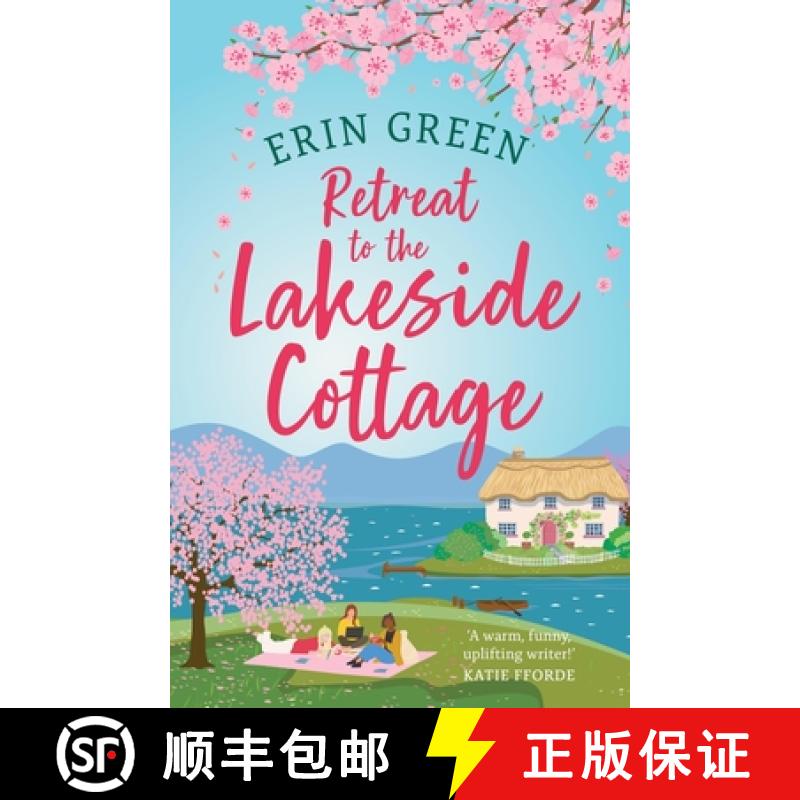 【3-4周达】Retreat to the Lakeside Cottage : Escape with this perfect feel-good and uplifting story o... [9781035417667]