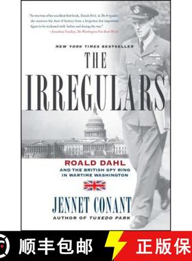 【3-4周达】The Irregulars: Roald Dahl and the British Spy Ring in Wartime Washington [9780743294591]