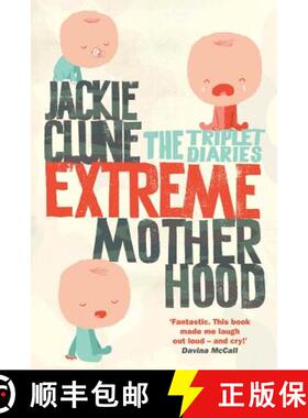 【3-4周达】Extreme Motherhood: The Triplet Diaries [9781447264842]