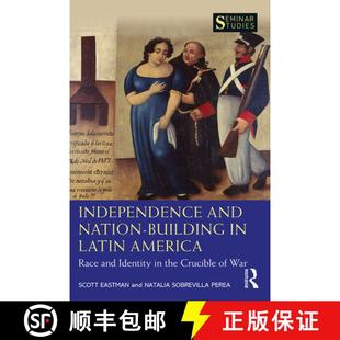 Identity War Independence and Nation Race 9780367820718 预订 Latin Building Crucible America the