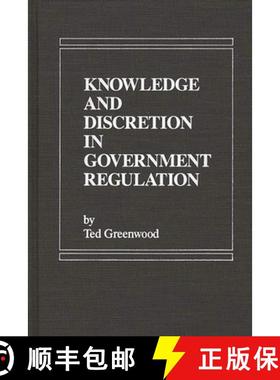 预订 Knowledge and Discretion in Government Regulation [9780275911799]