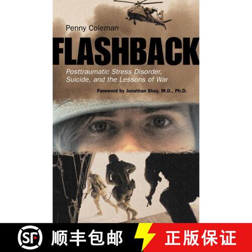 【3-4周达】Flashback: Posttraumatic Stress Disorder, Suicide, and the Lessons of War [9780807050415]
