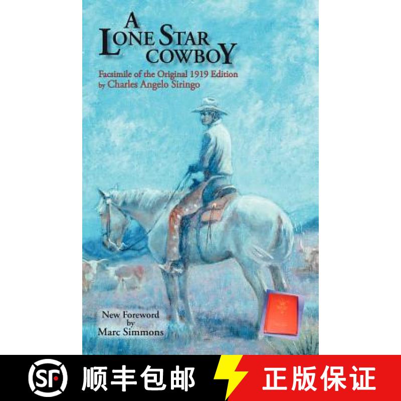 【3-4周达】A Lone Star Cowboy: Facsimile of the original 1919 edition [9780865345331]
