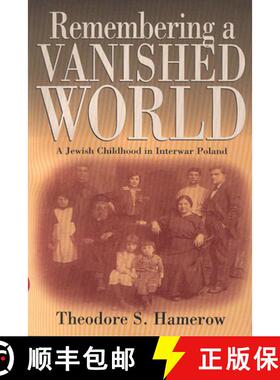 【3-4周达】Remembering a Vanished World: A Jewish Childhood in Interwar Poland [9781571812810]