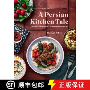 Persian Discover Simple 9798890030559 Kitchen 4周达 Flavors Exciting Tale Recipes Through