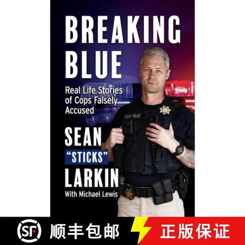 【3-4周达】Breaking Blue: Real Life Stories of Cops Falsely Accused [9781950840076]