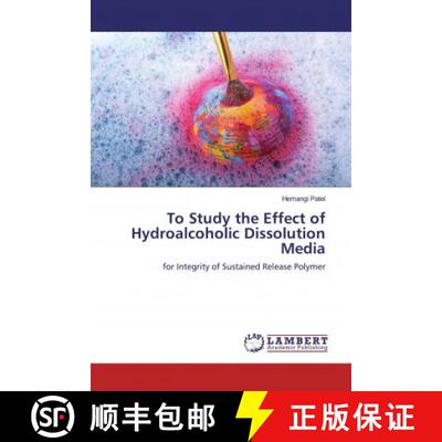 预订 To Study the Effect of Hydroalcoholic Dissolution Media [9783659862700]