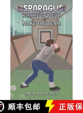 预订 Asparagus! Robbie's Quest to Make the Team [9798889109792]