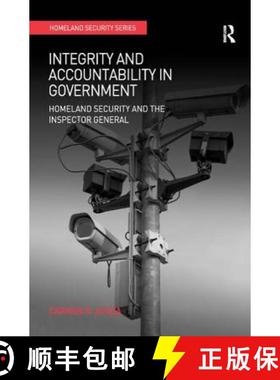 【3-4周达】Integrity and Accountability in Government : Homeland Security and the Inspector General [9781409412199]