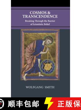 【3-4周达】Cosmos and Transcendence: Breaking Through the Barrier of Scientistic Belief [9781735967783]