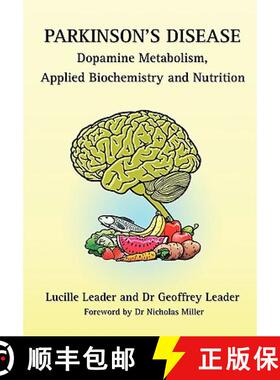 【3-4周达】Parkinson's Disease Dopamine Metabolism, Applied Biochemistry and Nutrition [9780952605669]