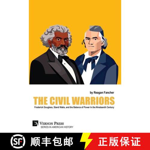 【3-4周达】精装 The Civil Warriors: Frederick Douglass, Stand Watie, and the Balance of Power In the ... [9798881904272]