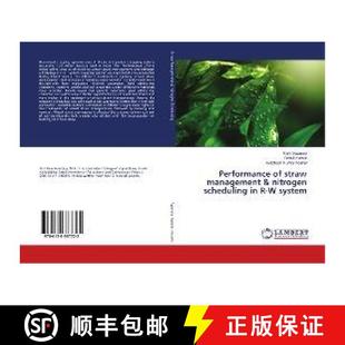 预订 Performance of straw management & nitrogen scheduling in R-W system [9786138387725]