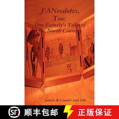 【3-4周达】J'Anecdotes, Too: One Family's Tales of the North Country [9781435718616]