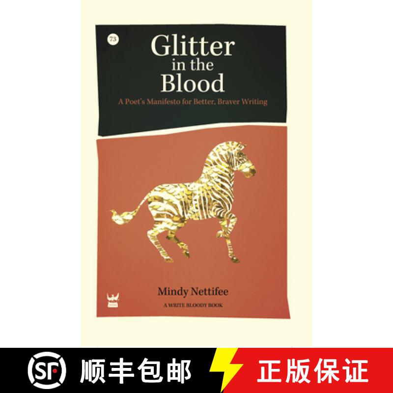 【2-3周达】Glitter in the Blood: A Poet's Manifesto for Better, Braver Writing [9781938912009]