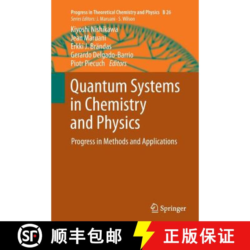 【3-4周达】Quantum Systems in Chemistry and Physics : Progress in Methods and Applications [9789400792876]