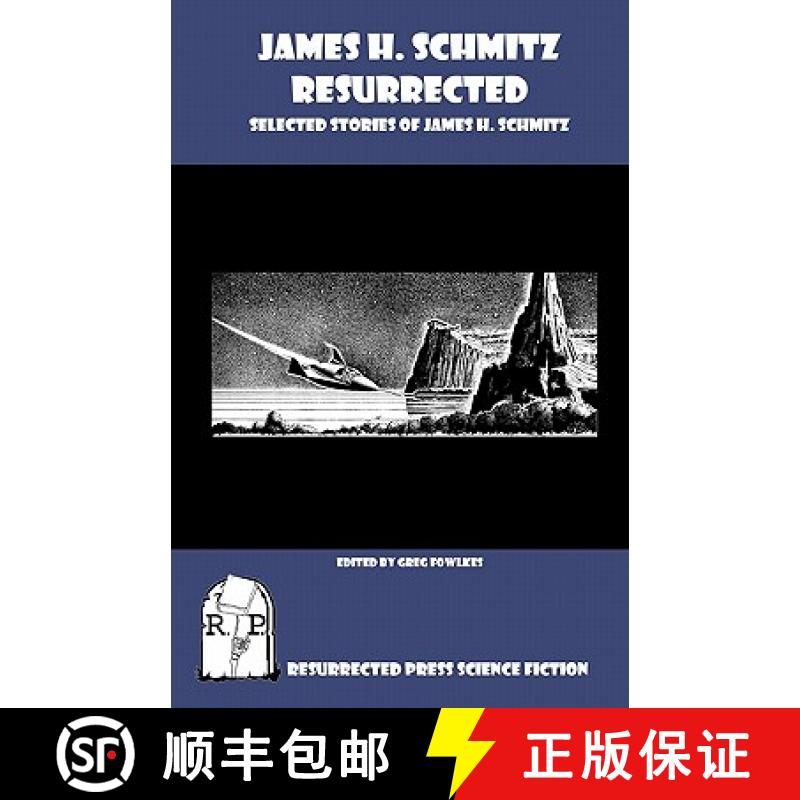 【3-4周达】James H. Schmitz Resurrected: Selected Stories of James H. Schmitz [9781935774280]