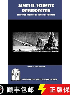 预订 James H. Schmitz Resurrected: Selected Stories of James H. Schmitz [9781935774280]
