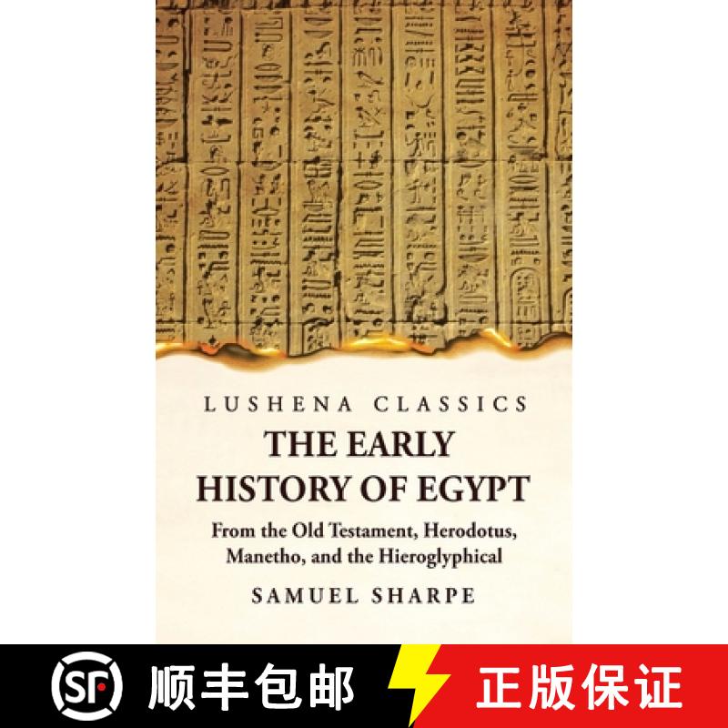 【3-4周达】The Early History of Egypt From the Old Testament, Herodotus, Manetho, and the Hieroglyphi... [9781639236701]