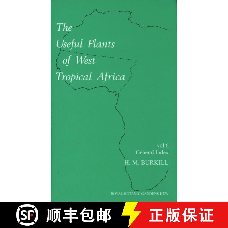预订 Useful Plants of West Tropical Africa Volume 6, The: General Index [9781900347662]
