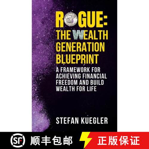 【3-4周达】Rogue: The Wealth Generation Blueprint: A Framework for Achieving Financial Freedom and Bu... [9798900574004]