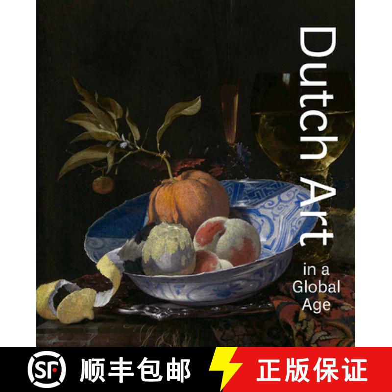 【3-4周达】Dutch Art in a Global Age [9780878468911]