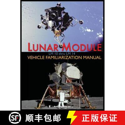 【3-4周达】精装 Lunar Module LM 10 Thru LM 14 Vehicle Familiarization Manual [9781940453477]