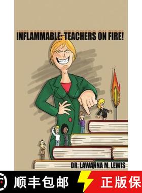 【3-4周达】Inflammable: Teachers on Fire! [9780578122830]