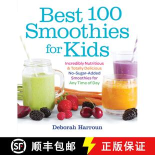 Incredibly Nutritious and 100 for 9781558328471 Added Sm... Best Smoothies Kids Delicious Totally Sugar 4周达