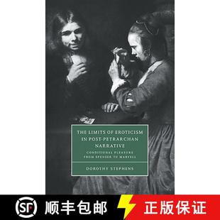 Spenser Post Eroticism Limits from Petrarchan Mar... Conditional Pleasure 4周达 9780521034692 Narrative