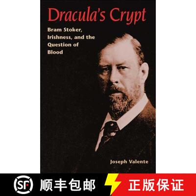 【3-4周达】Dracula`s Crypt – Bram Stoker, Irishness, and the Question of Blood [9780252026966]