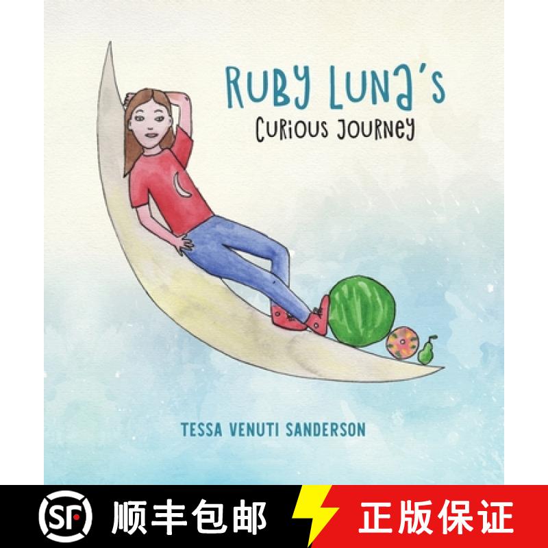 【2-3周达】Ruby Luna's Curious Journey: A girls' anatomy book covering puberty and periods [9780993375125]