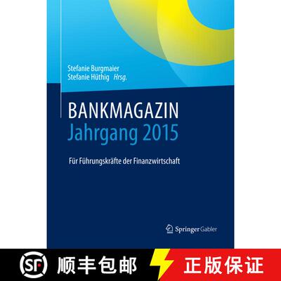 【3-4周达】精装 BANKMAGAZIN - Jahrgang 2015: Für Führungskräfte der Finanzwirtschaft (1. Aufl. 2017) [9783658185299]