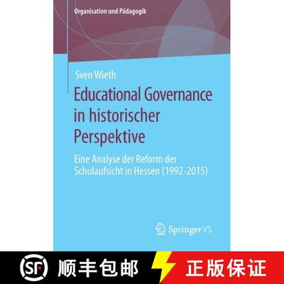 【3-4周达】Educational Governance in historischer Perspektive : Eine Analyse der Reform der Schulaufs... [9783658286590]