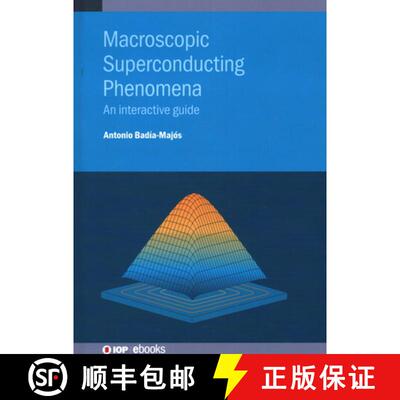 【3-4周达】Macroscopic Superconducting Phenomena : An interactive guide [9780750327091]