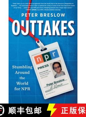 预订 Outtakes: Stumbling Around the World for NPR [9798218291716]