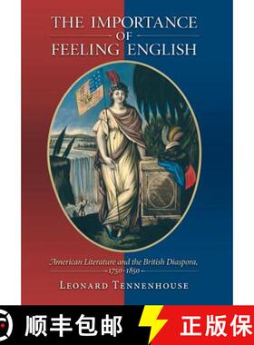 【3-4周达】The Importance of Feeling English – American Literature and the British Diaspora, 1750–1850 [9780691096810]
