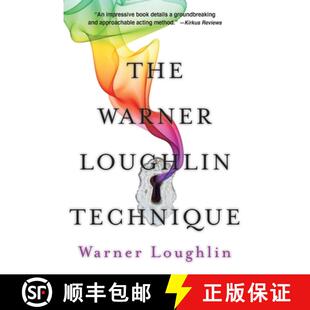 【3-4周达】The Warner Loughlin Technique: An Acting Revolution [9780999527009]
