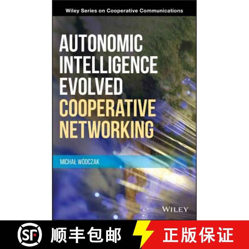 【3-4周达】Autonomic Intelligence Evolved Cooperative Networking [Wiley电子电气工程] [9781118325414]